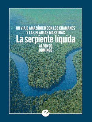 cover image of La serpiente líquida